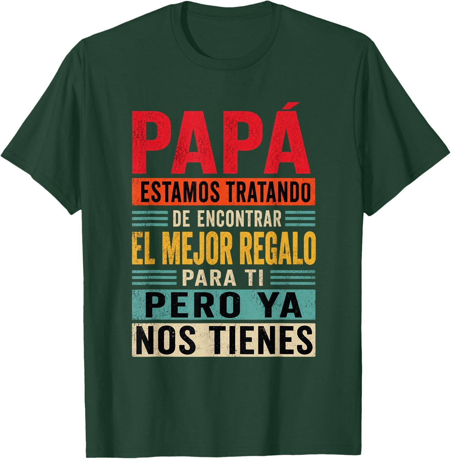 Dia Del Padre En Espanol Latino Funny Fathers Day Spanish T-Shirt - T-Shirt | Forest