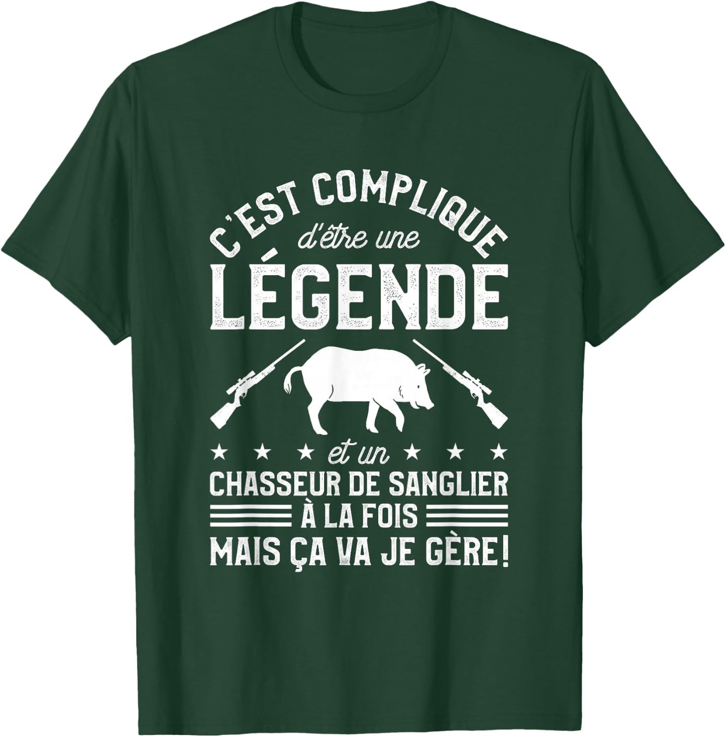 C'est Compliqué D'être Une Légende Et Un Chasseur From T-Shirt - T-Shirt | Forest