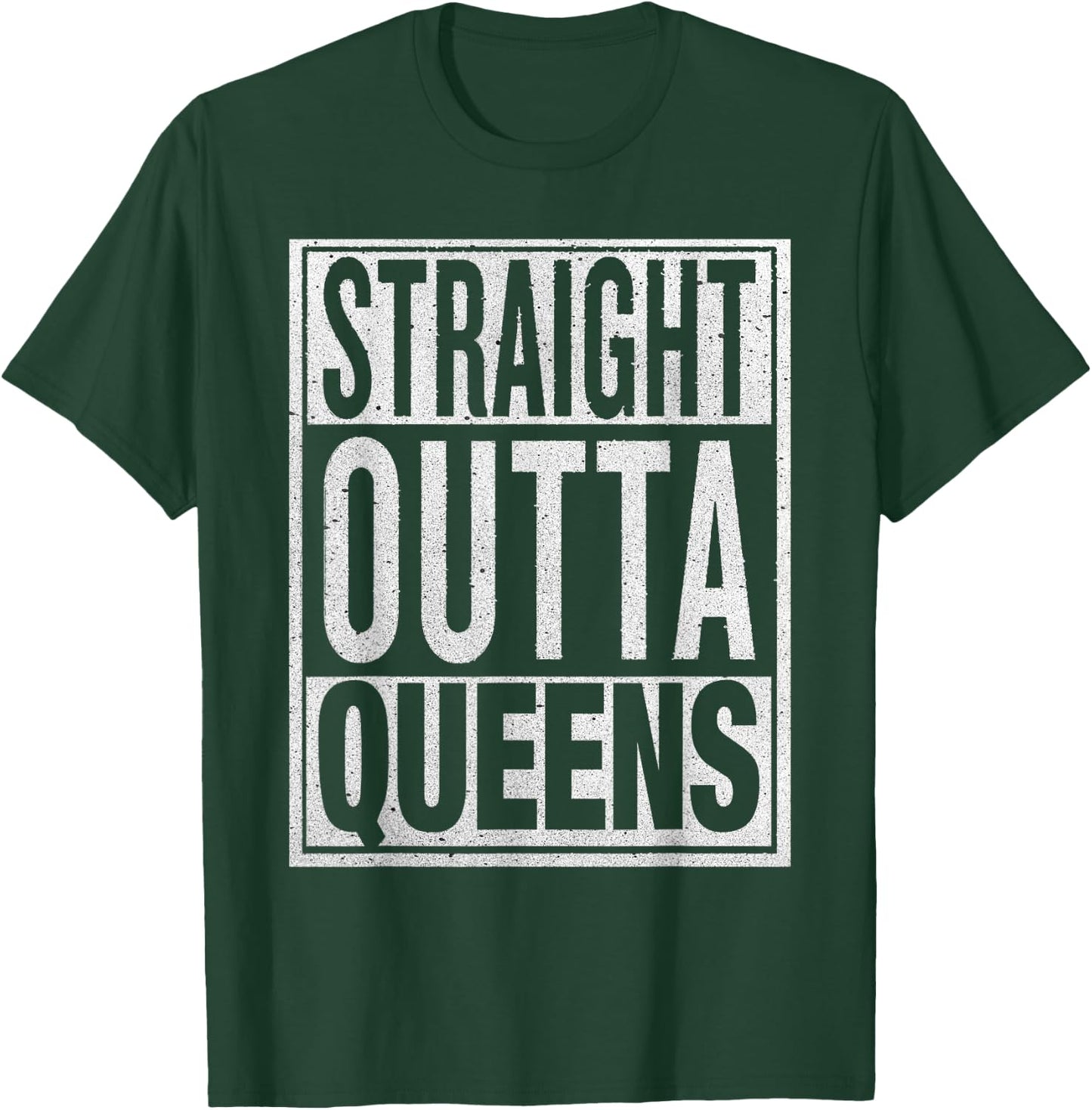 Straight Outta Queens Funny USA Travler Gift T-Shirt - T-Shirt | Forest