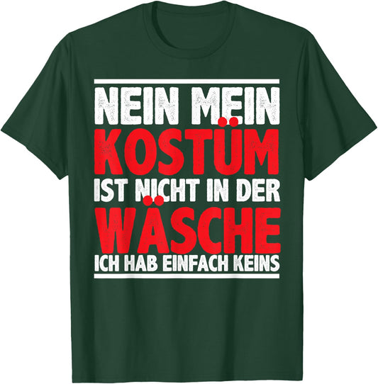My Costume Is Not In The Wasch Carnival Men's , black T-Shirt - T-Shirt | Forest