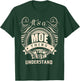 It's a MOE thing you wouldn't understand Gifts T-Shirt - T-Shirt | Forest