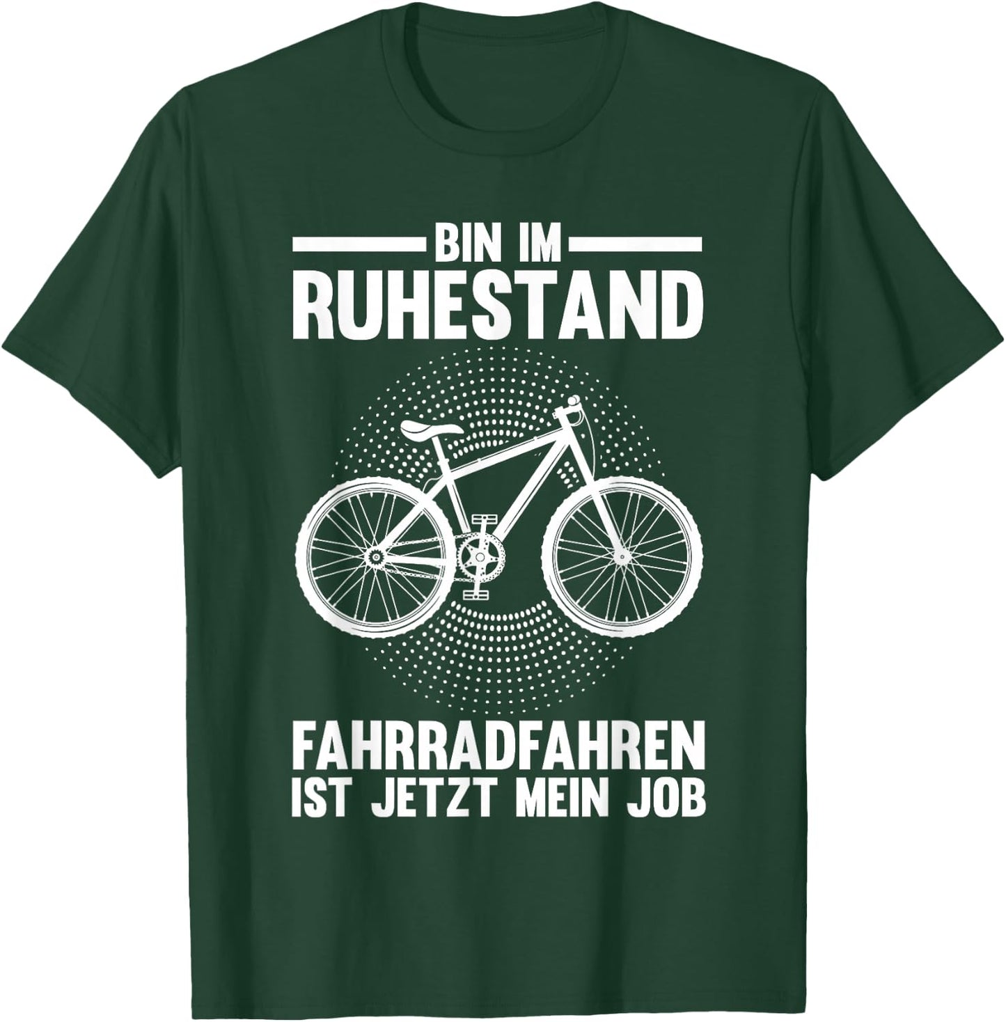 Bin im Ruhestand Fahrradfahren Fahrrad Miete T-Shirt - T-Shirt | Forest