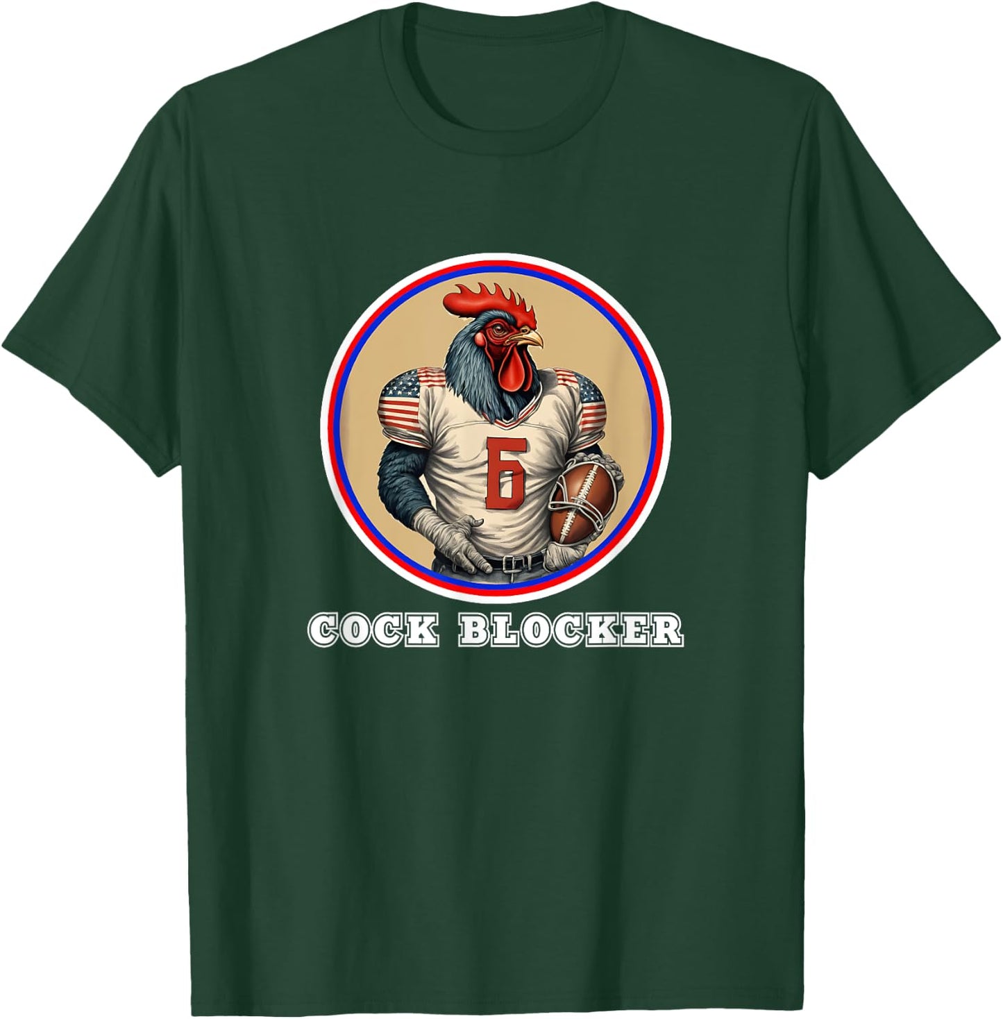Rooster Cock Chicken Blocker Adult Party College Gift USA US T-Shirt - T-Shirt | Forest