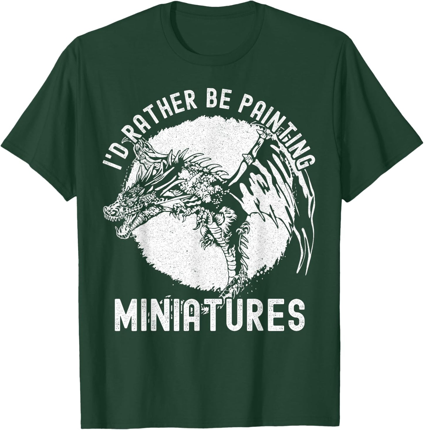 I'd Rather Be Painting Miniatures - Funny Model Painting T-Shirt - T-Shirt | Forest