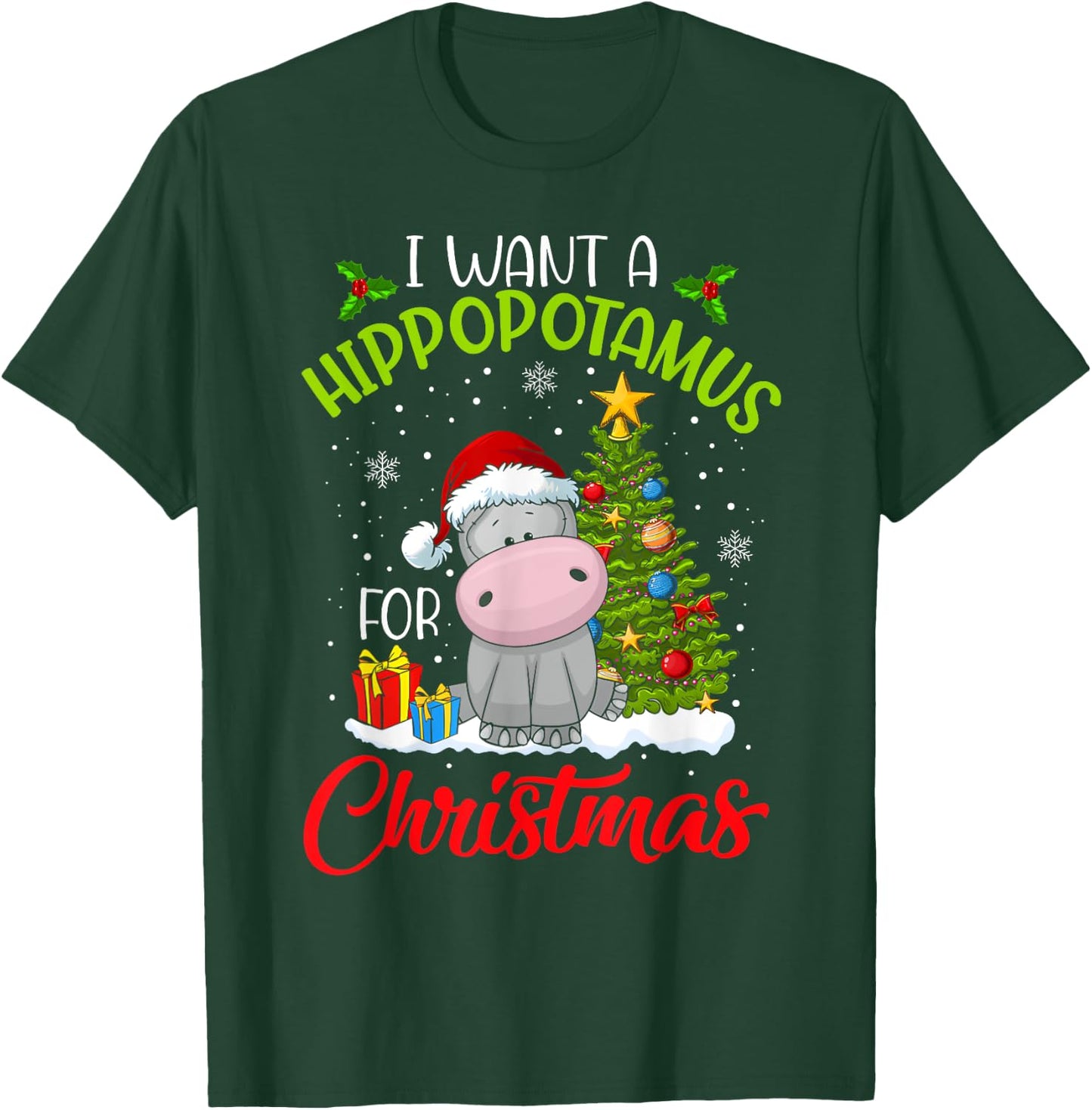 I Want A Hippopotamus For Christmas Xmas Hippo for Kid Women T-Shirt - T-Shirt | Forest