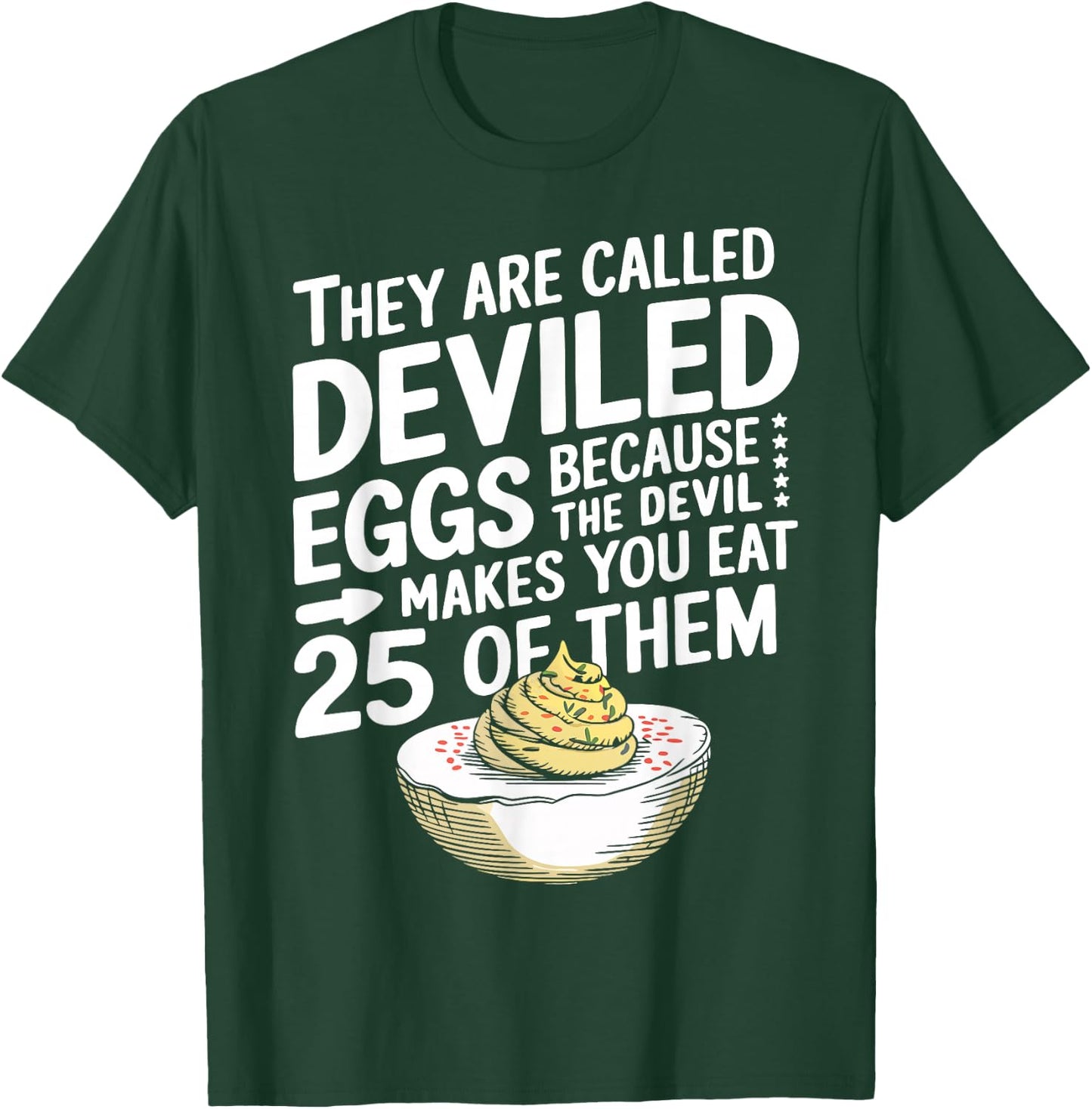 Funny Deviled Eggs T-Shirt - T-Shirt | Forest
