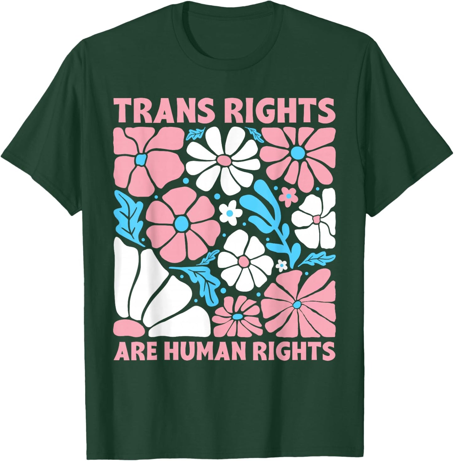 Trans Rights are Human Rights Floral Transgender LGBTQ Pride T-Shirt - T-Shirt | Forest