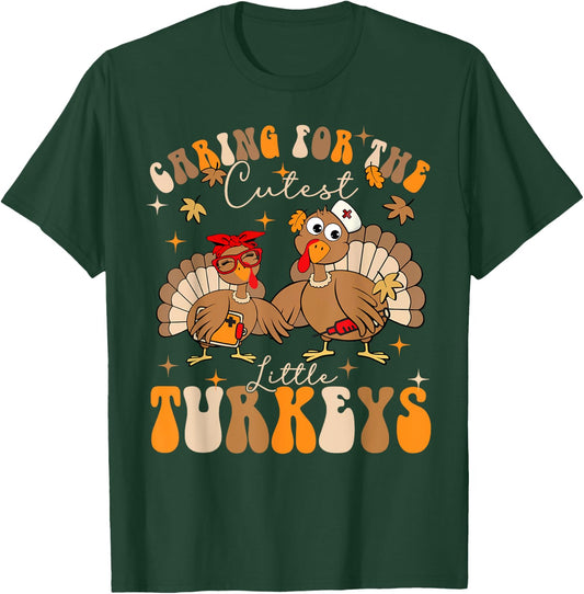 Caring For The Cutest Little Turkeys NICU Crew Thanksgiving T-Shirt - T-Shirt | Forest