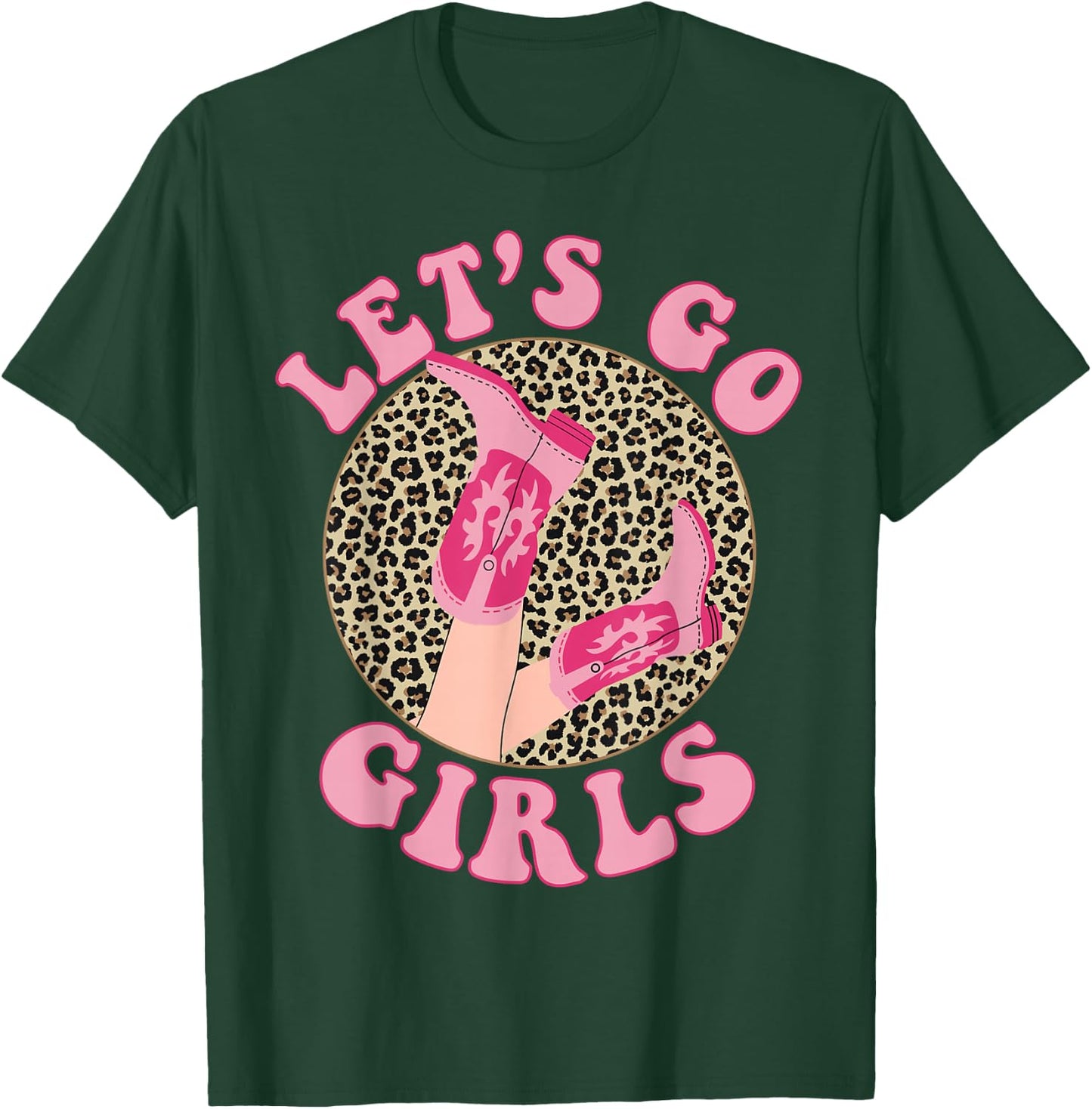 Let's Go Girls Leopard Cowgirl Boots Bachelorette Party T-Shirt - T-Shirt | Forest