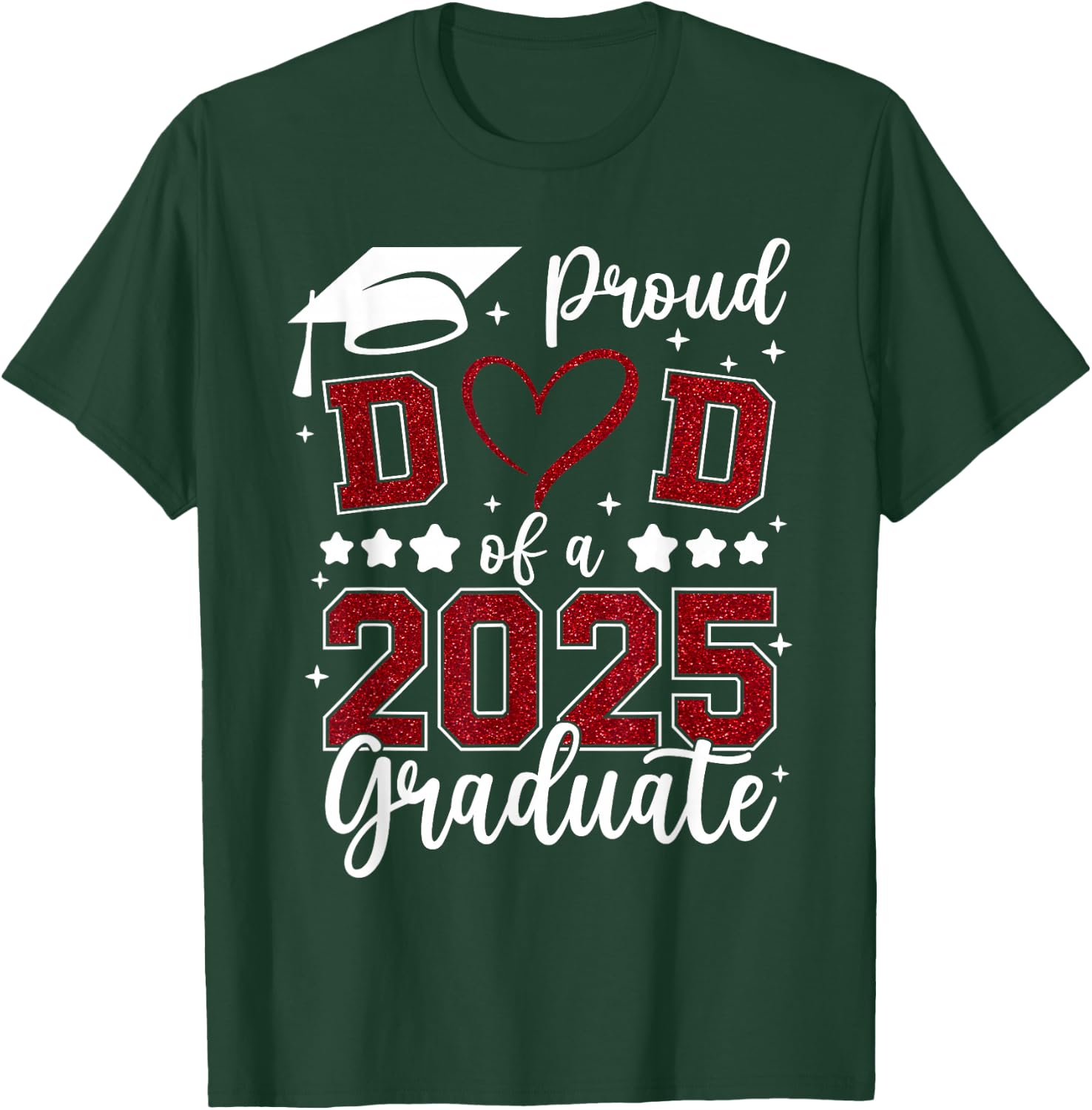 Proud Dad of 2025 Senior Graduate Matching Family Graduation T-Shirt - T-Shirt | Forest
