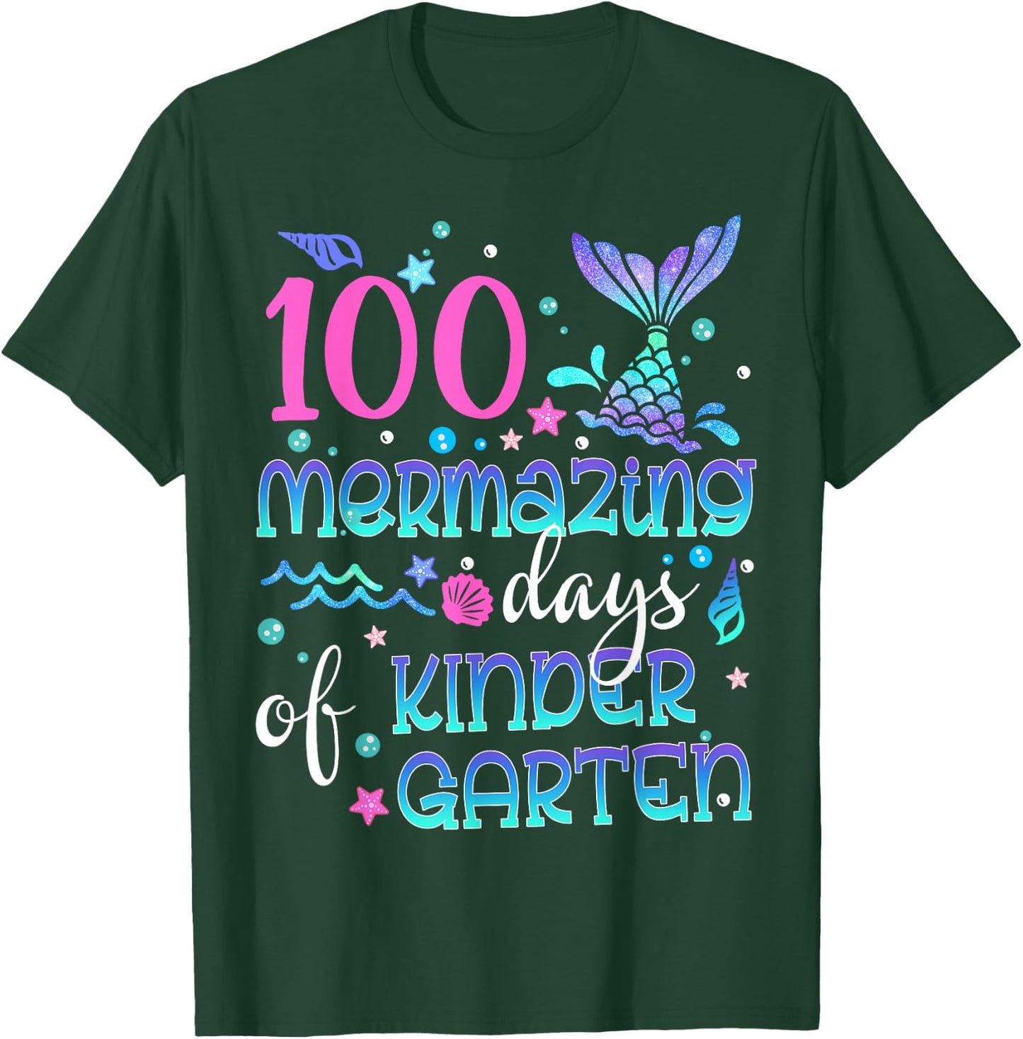 100th Day Mermaid Squad 100 Mermazing Days Of Kindergarten T-Shirt - T-Shirt | Forest