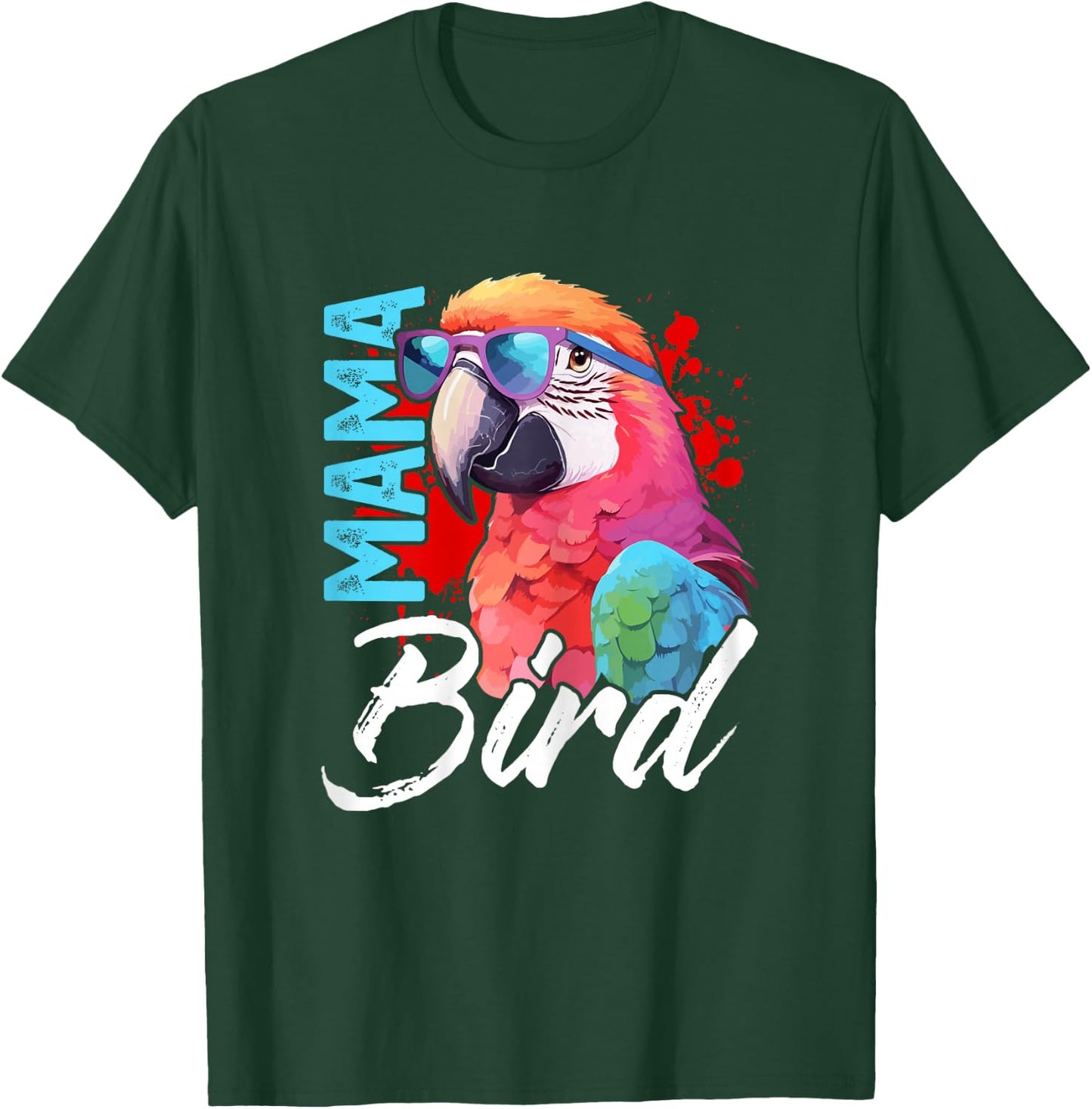 Mama Bird Shirt Macaw Shirt Mother Mama Red Green Macaw T-Shirt - T-Shirt | Forest