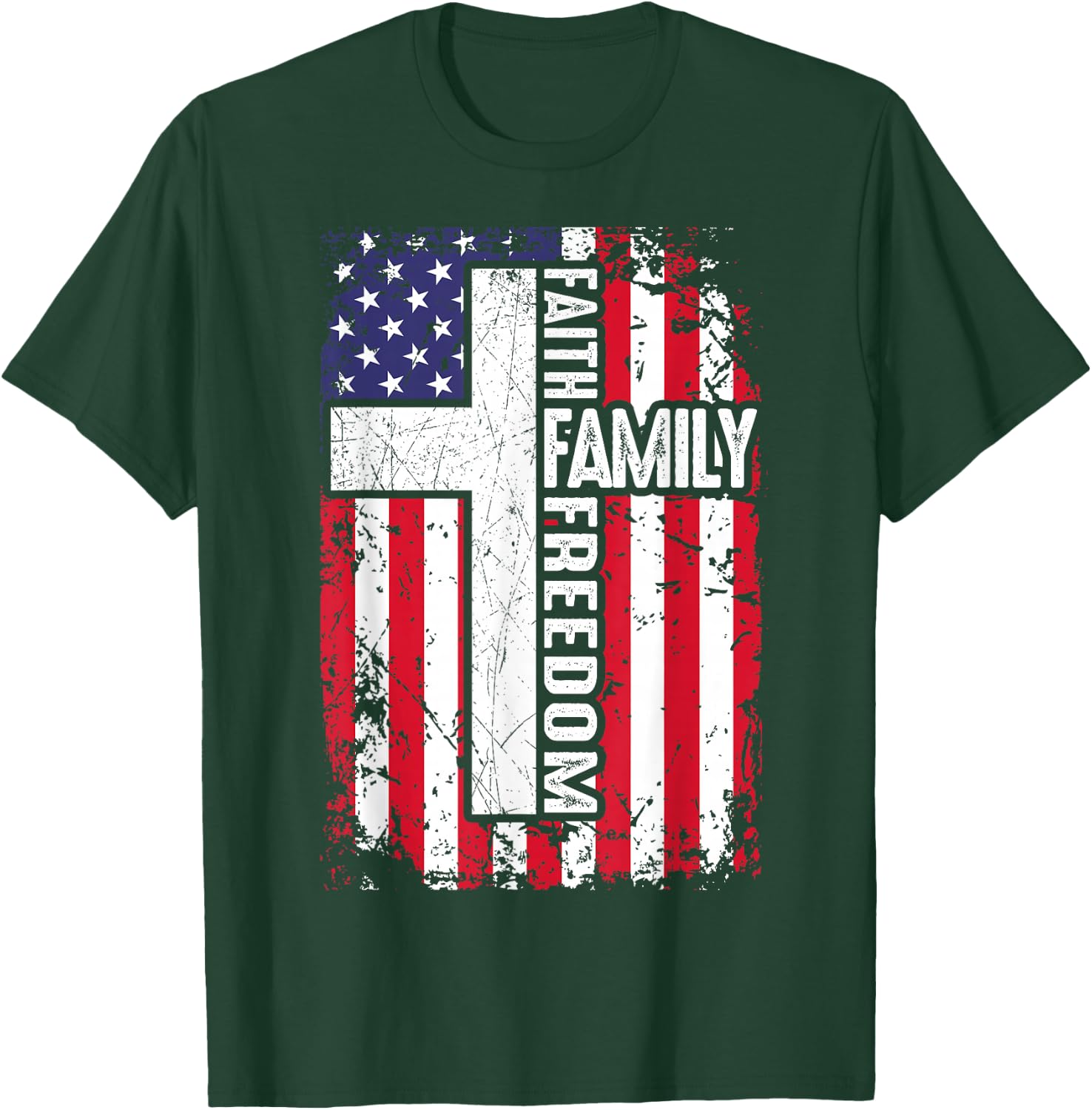 Faith Family Freedom Patriotic Christian US Flag God Country T-Shirt - T-Shirt | Forest