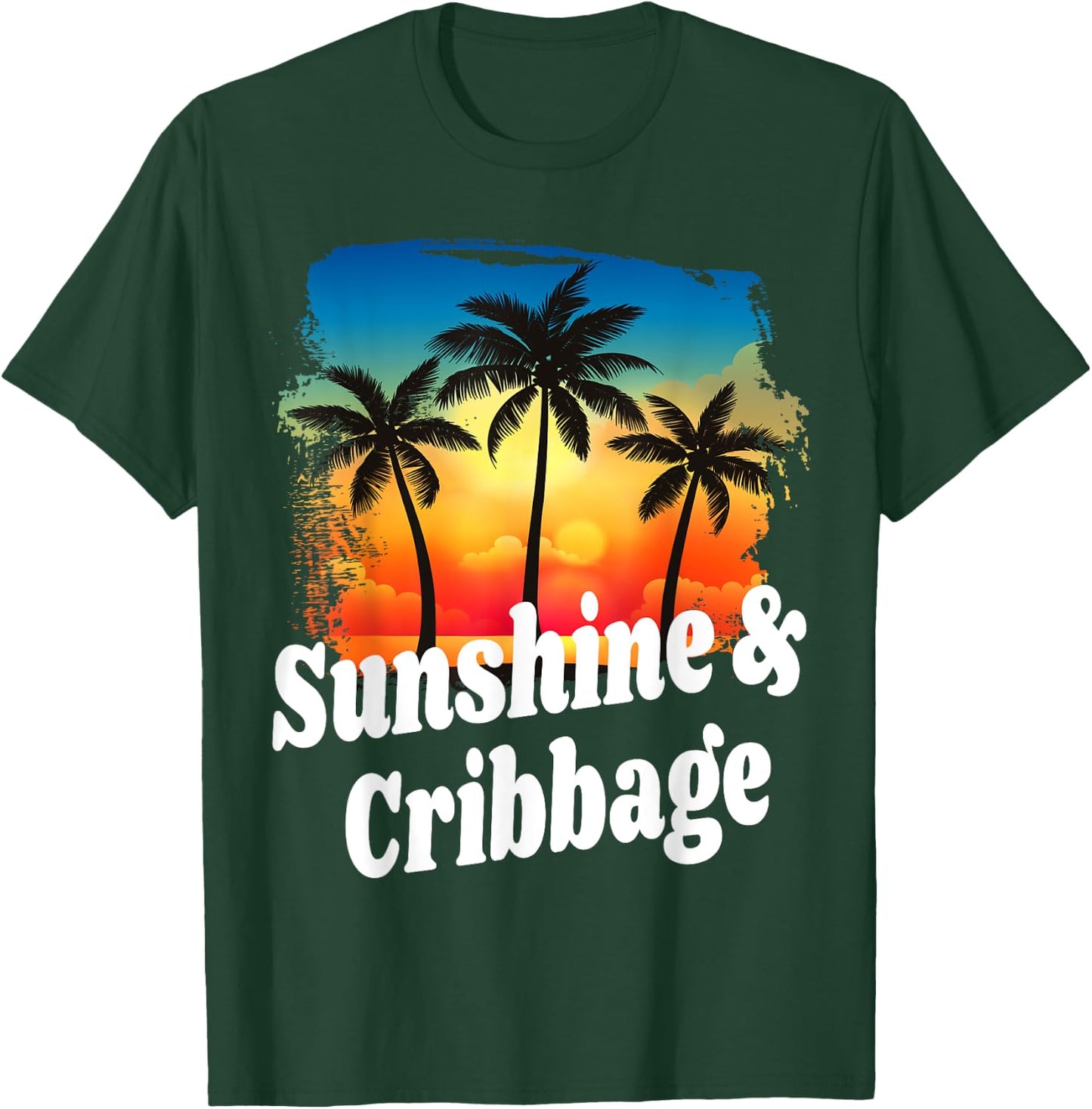 Sunshine and Cribbage Funny Player Playing Winner Winning T-Shirt - T-Shirt | Forest