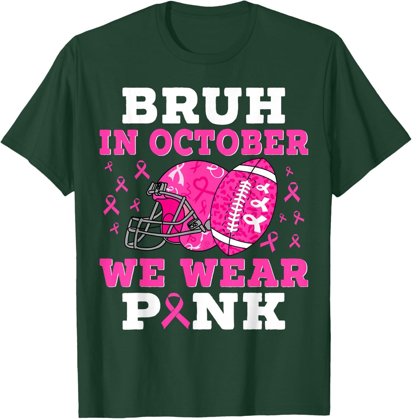 Bruh In October We Wear Pink Football Breast Cancer For Boys T-Shirt - T-Shirt | Forest