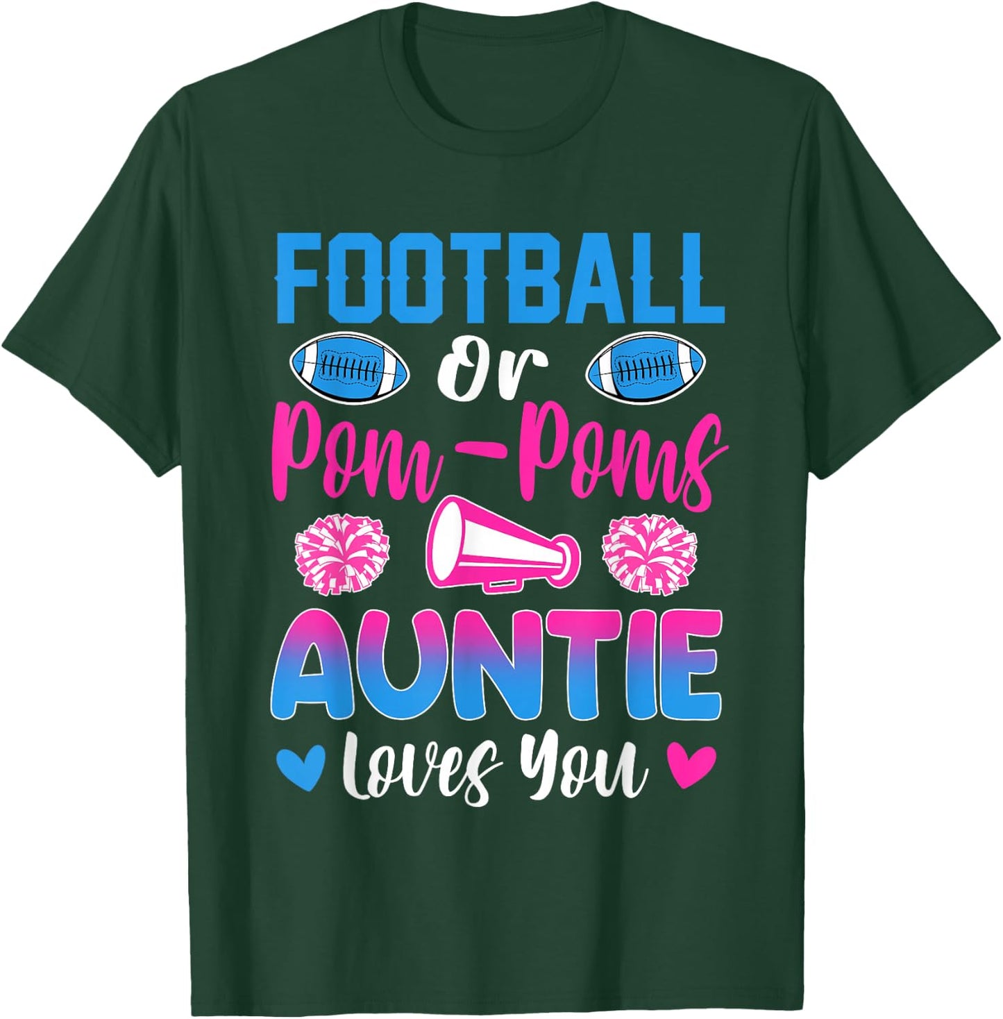 Football Or Pom Poms Auntie Loves You Gender Reveal Party T-Shirt - T-Shirt | Forest