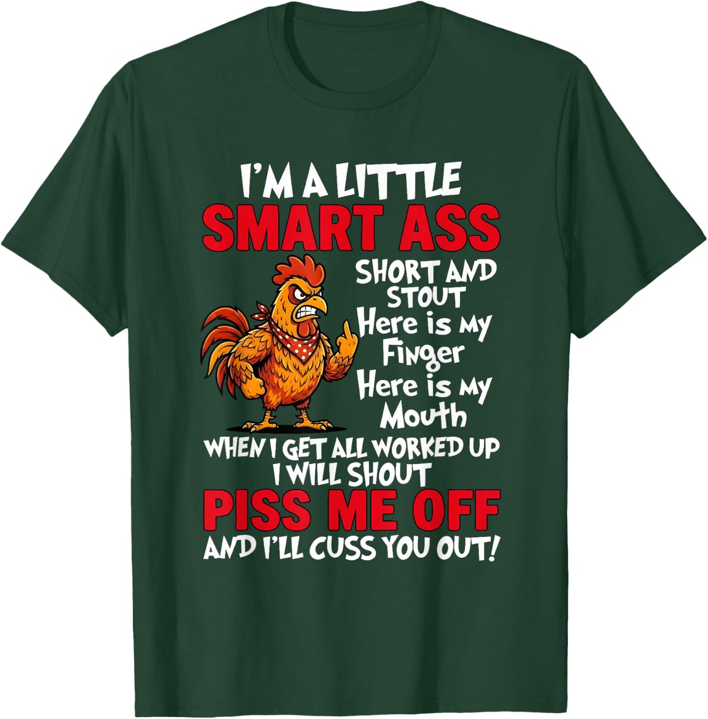 I'm A Little Smart Ass Short and Stout Here is My Finger T-Shirt - T-Shirt | Forest