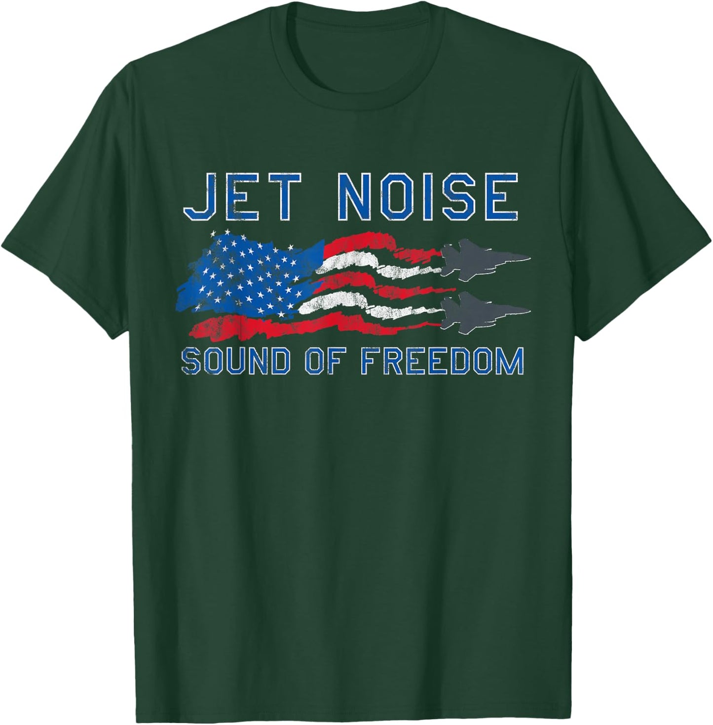 Sound of Freedom Jet Noise American US Flag T-Shirt - T-Shirt | Forest