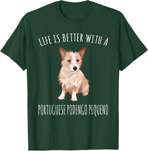 Life Is Better With A Portuguese Podengo Pequeno Dog Lover T-Shirt - T-Shirt | Forest