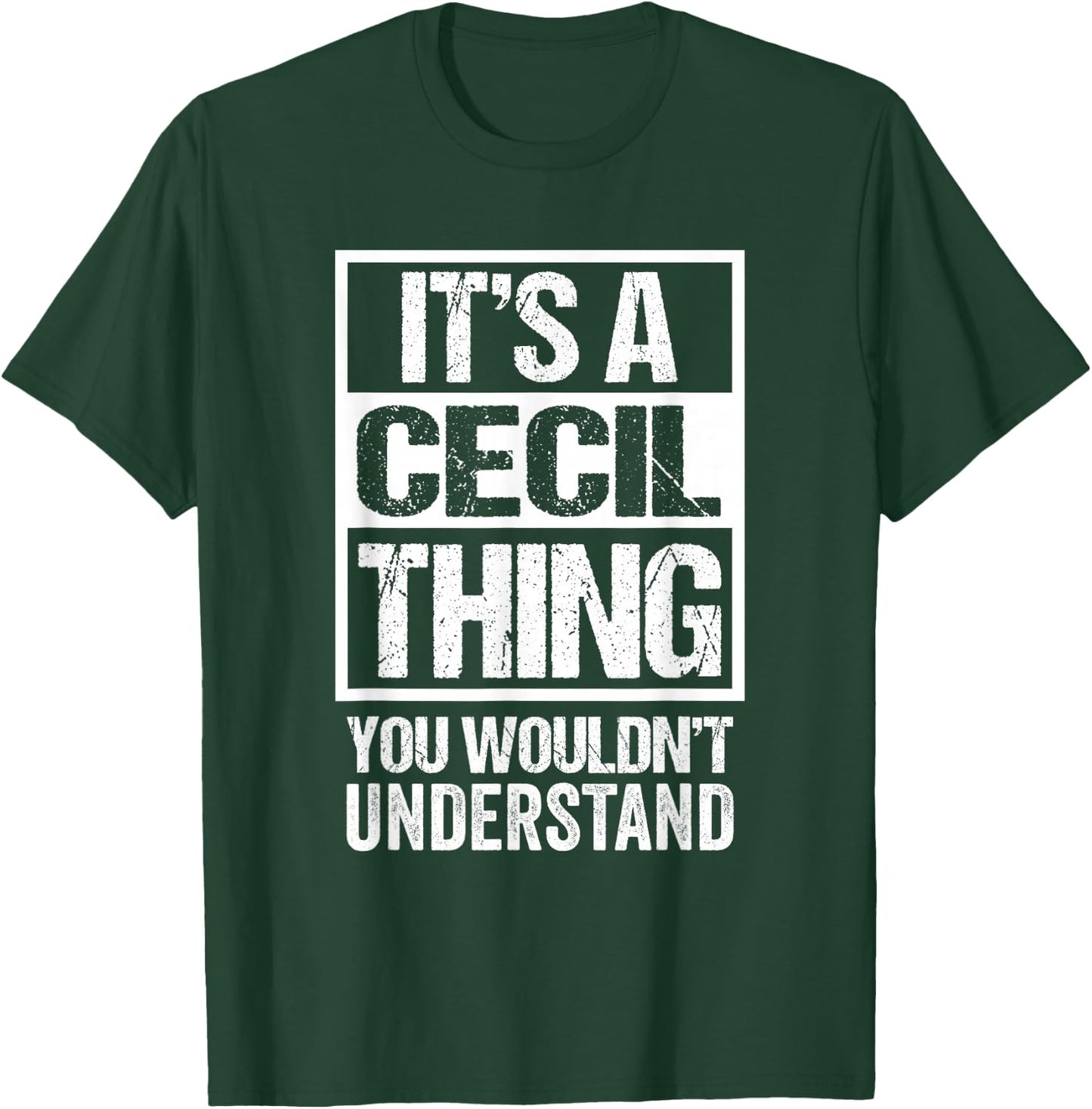 It's A Cecil Thing You Wouldn't Understand - First Name T-Shirt - T-Shirt | Forest