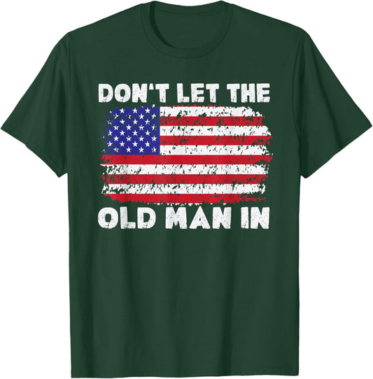 Don't let The Old Man in Vintage American Flag T-Shirt - T-Shirt | Forest