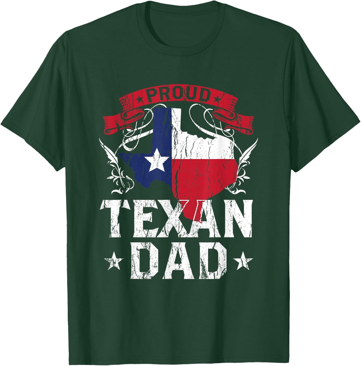 Proud Texan Dad Texas Pride Patriotic Sayings Father Daddy T-Shirt - T-Shirt | Forest