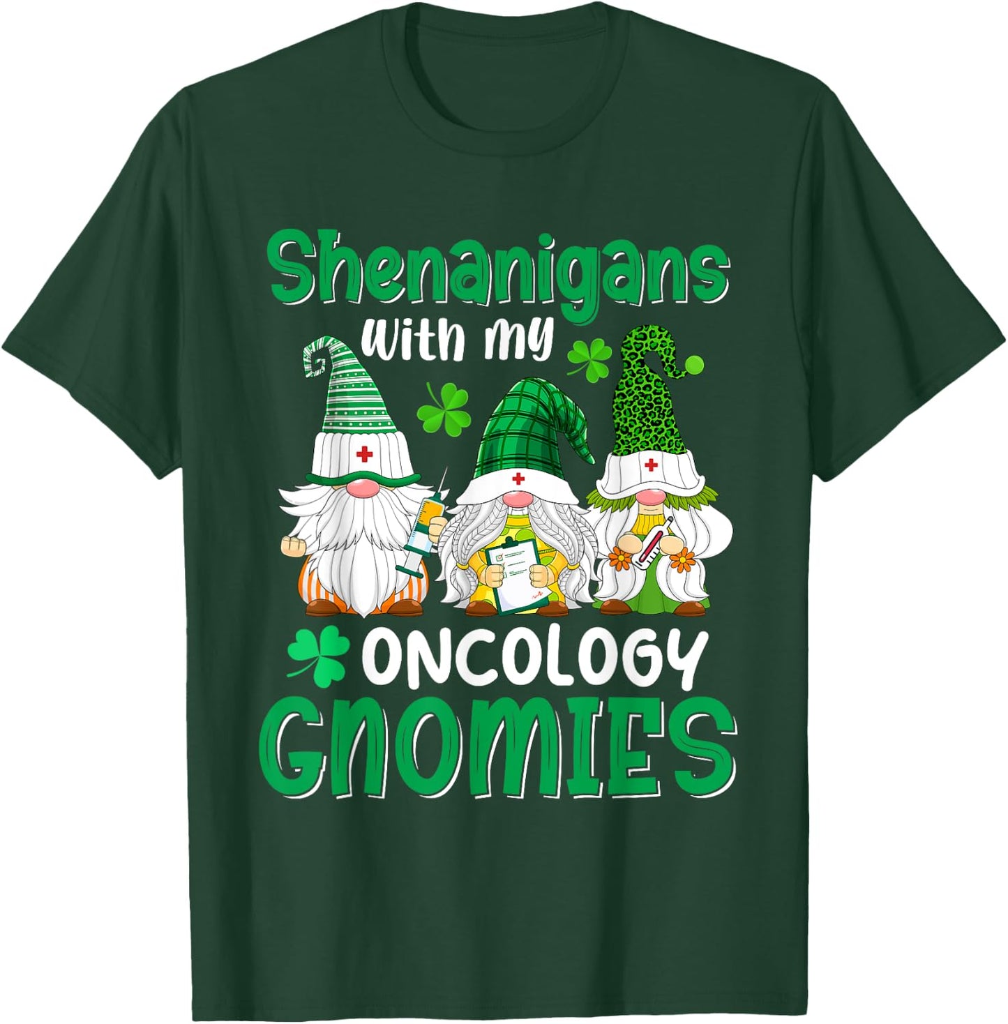 Shenanigans With My Oncology Gnomies St Patricks Day Gnome T-Shirt - T-Shirt | Forest
