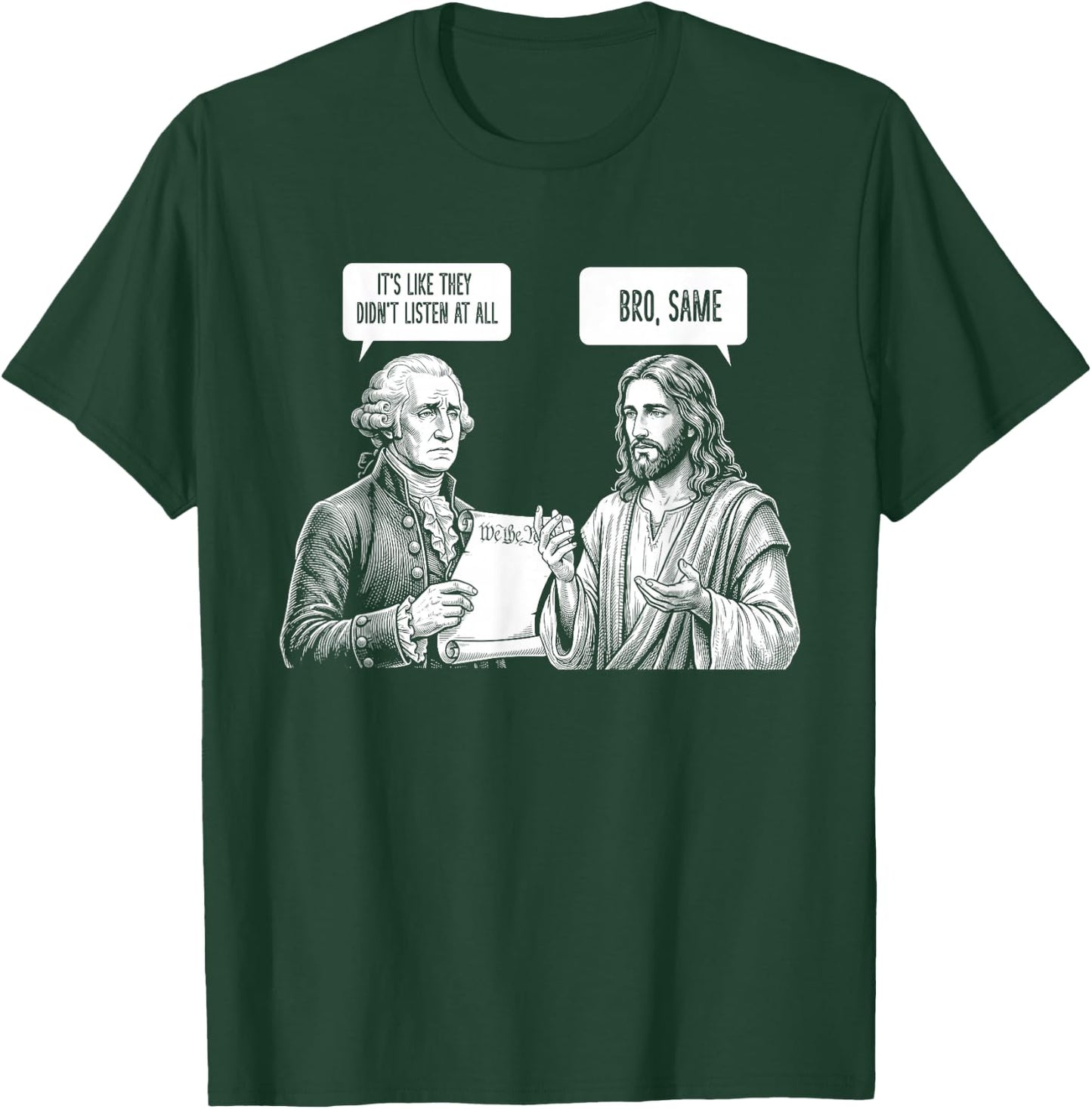 George Washington Jesus Bro Same Funny Political Meme USA T-Shirt - T-Shirt | Forest