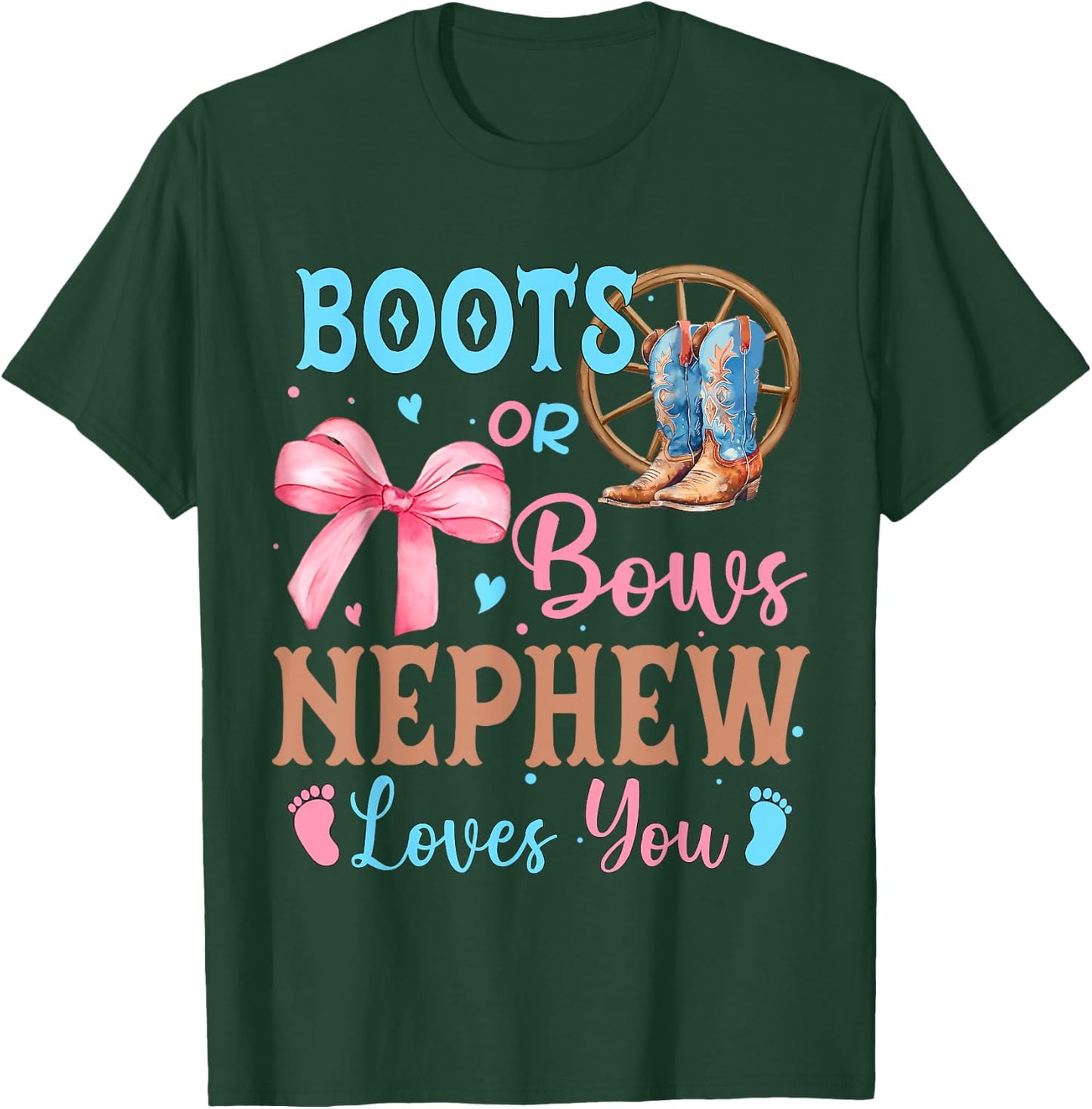Boots or Bows Gender Reveal Decorations Nephew Loves You T-Shirt - T-Shirt | Forest