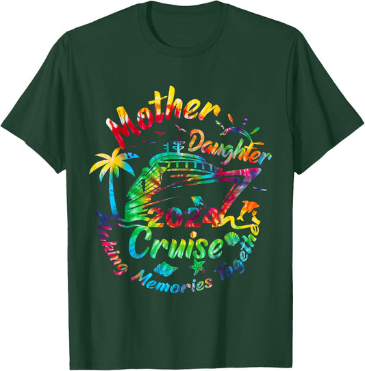 Cruise Mother Daughter Trip 2024 Funny Mom Daughter Vacation T-Shirt - T-Shirt | Forest