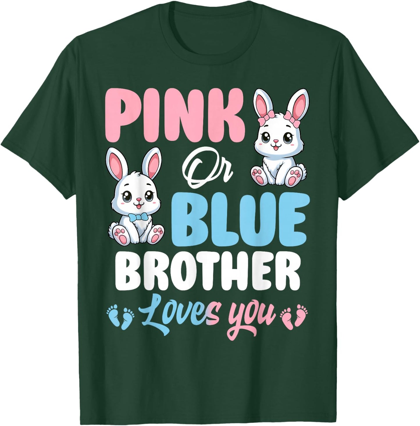 Pink Or Blue Brother Loves You Bunny Gender Reveal Party T-Shirt - T-Shirt | Forest
