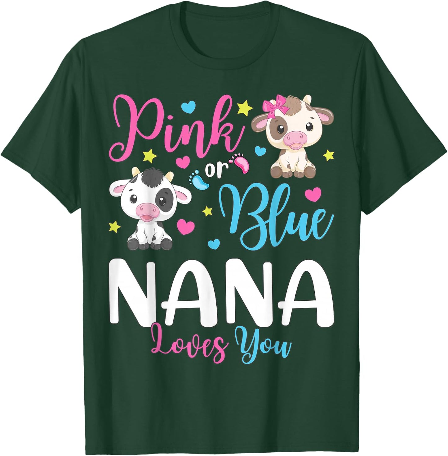 Pink Or Blue Nana Loves You Gifts Cow Baby Gender Reveal T-Shirt - T-Shirt | Forest