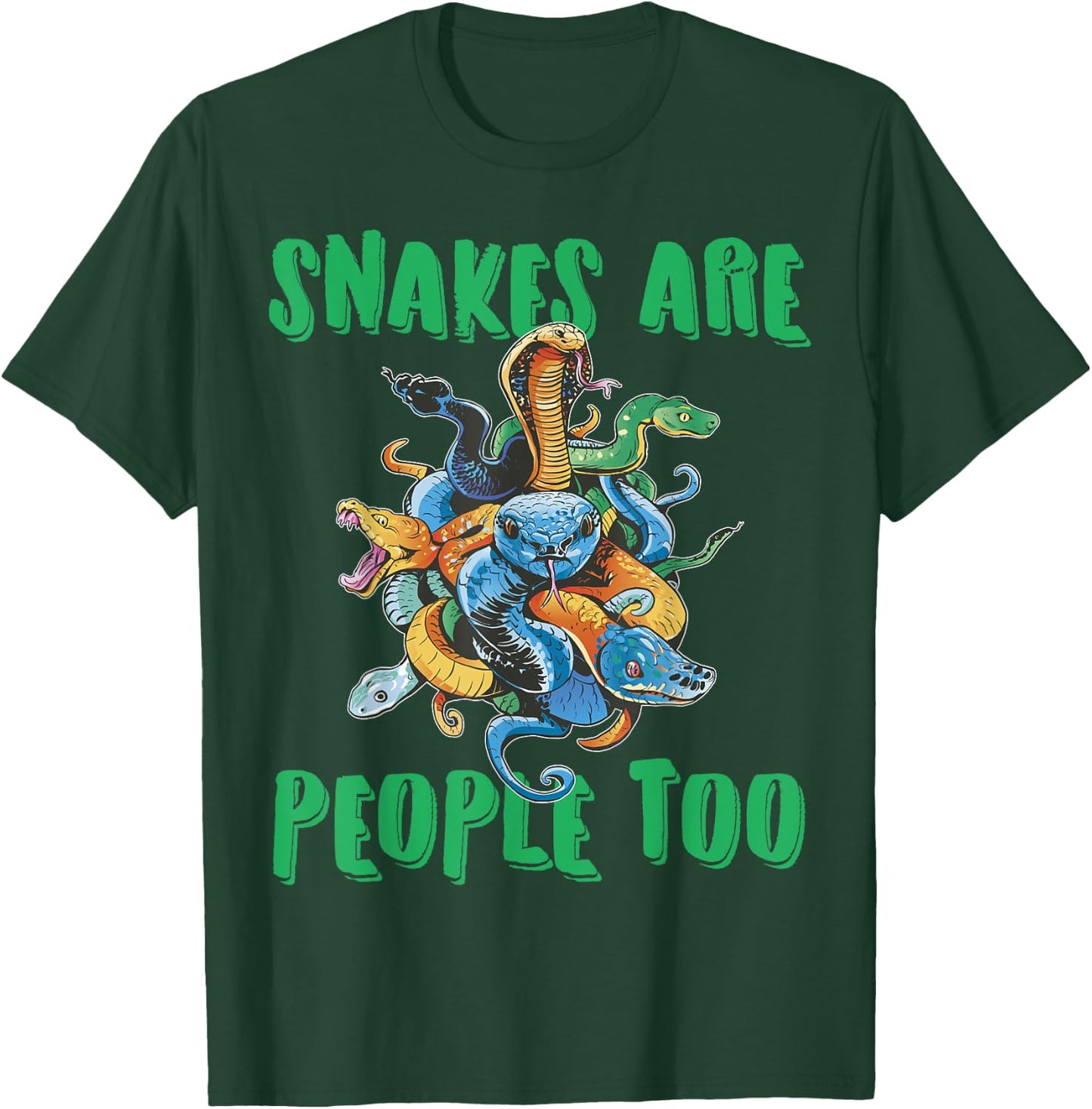 Snakes Are People Too Python Viper Snake T-Shirt - T-Shirt | Forest