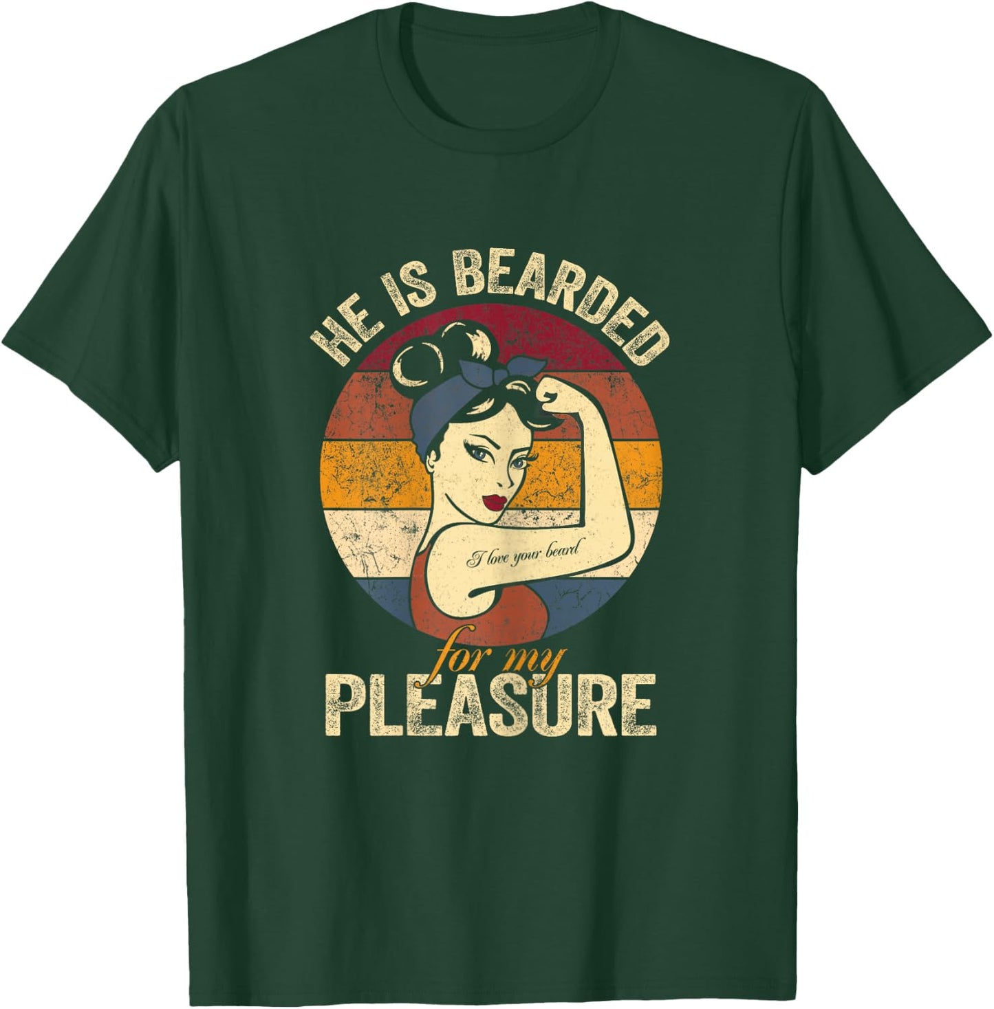 He Is Bearded For My Pleasure Funny Beard Beard Lovers T-Shirt - T-Shirt | Forest