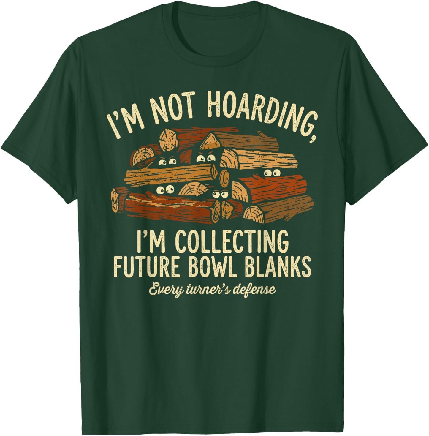 Im Not Hoarding Im Collecting Future Bowl Blanks Quote T-Shirt - T-Shirt | Forest