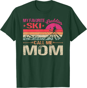 My Favorite Ski Buddies Call Me Mom Vintage Father's Day T-Shirt - T-Shirt | Forest