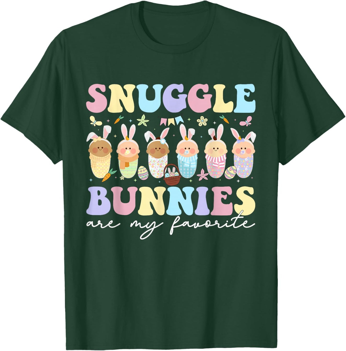 Snuggle Bunnies Are My Favorite Easter Mother Baby L&D NICU T-Shirt - T-Shirt | Forest