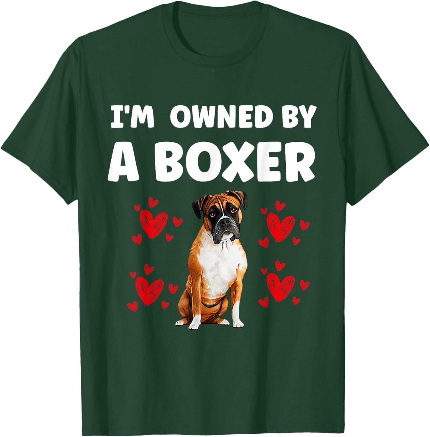 I Am Owned by a Boxer Dog T-Shirt - T-Shirt | Forest