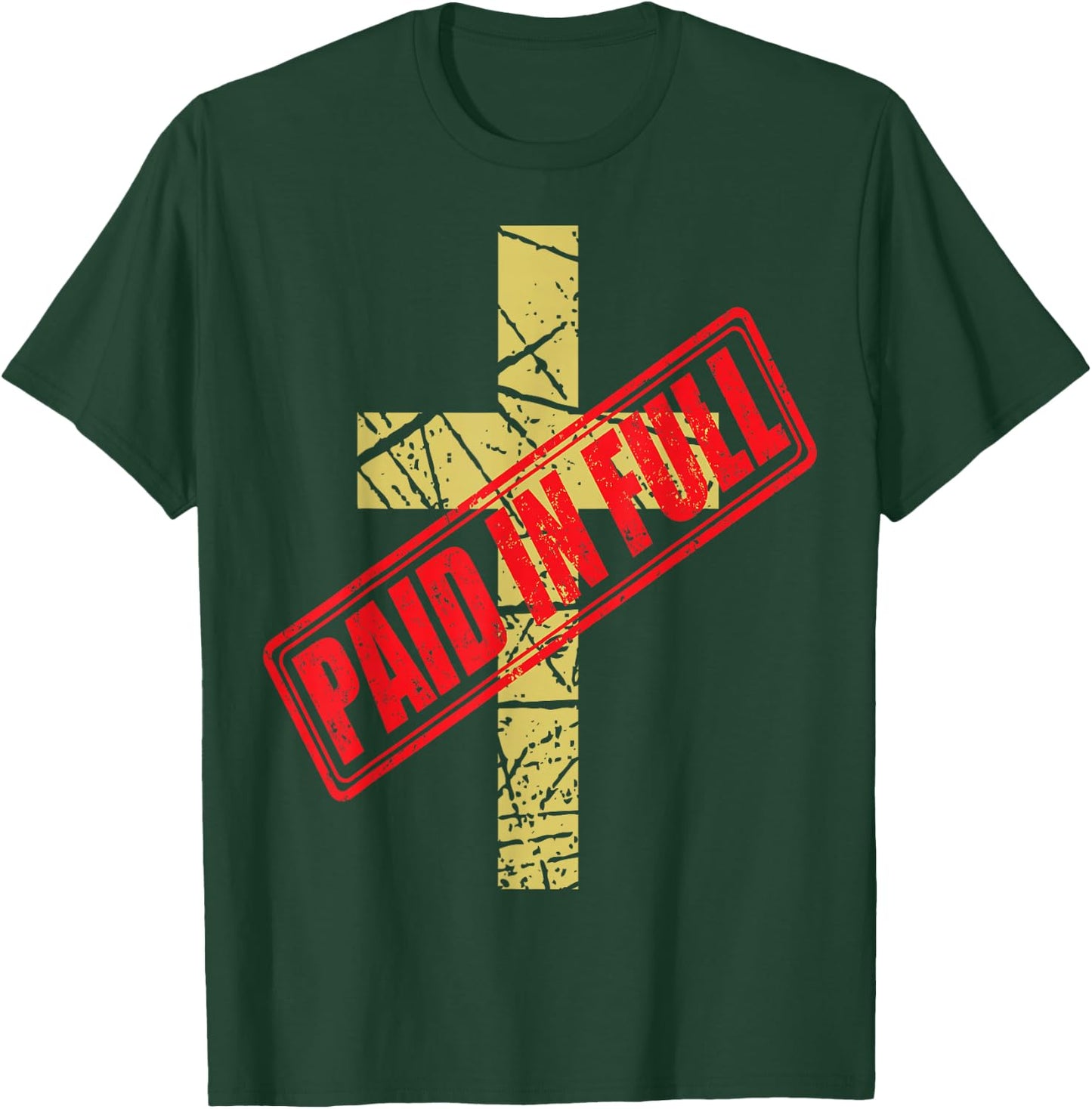 Cross PAID IN FULL T-Shirt - T-Shirt | Forest