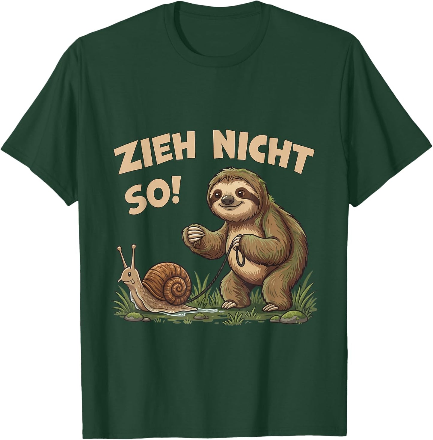 Zieh Nicht So Faultier mit Schnecke Lustiger Spruch T-Shirt - T-Shirt | Forest