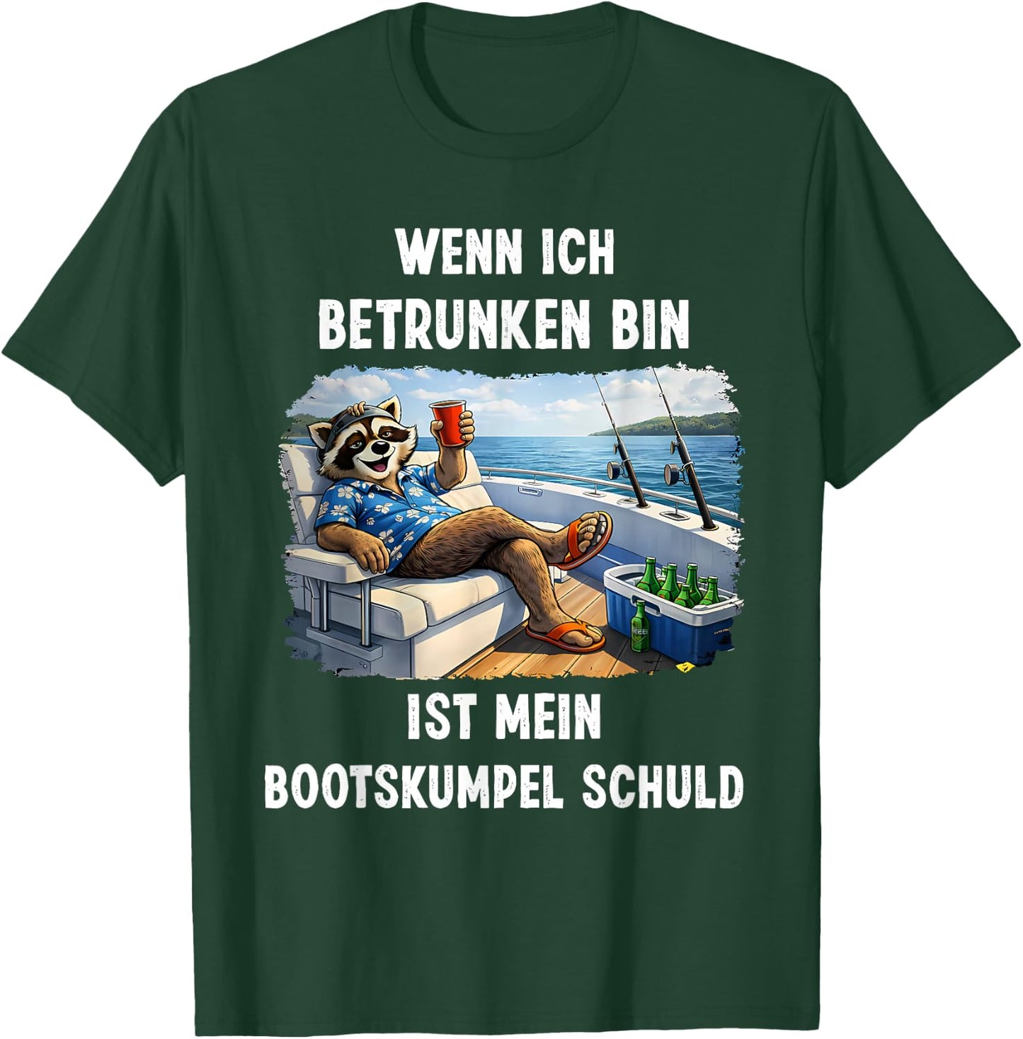 wenn ich betrunken Bin ist Mein bootskumpel Schuld T-Shirt - T-Shirt | Forest
