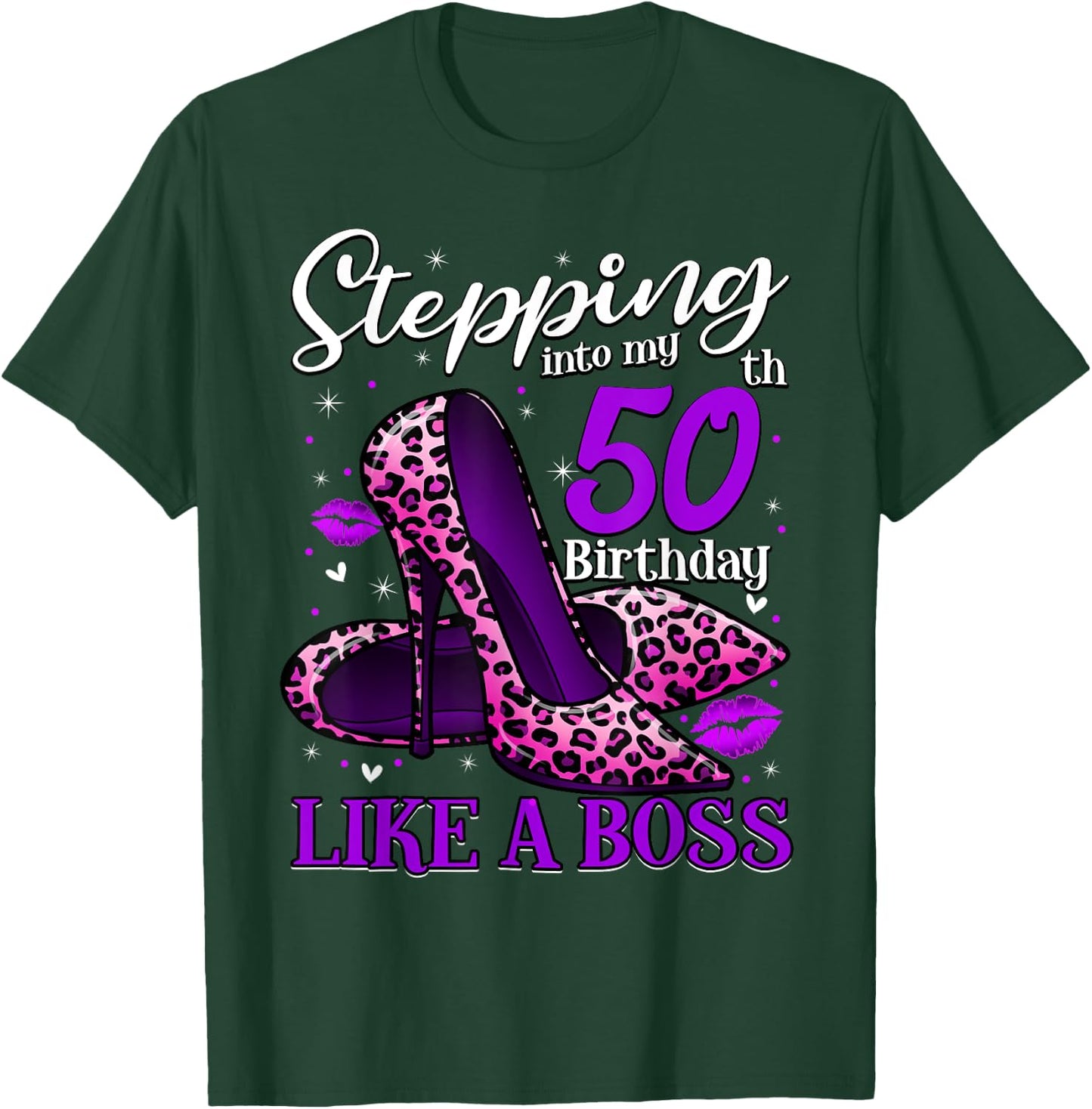 50 and Fabulous High Heels Stepping Into My 50th Birthday T-Shirt - T-Shirt | Forest