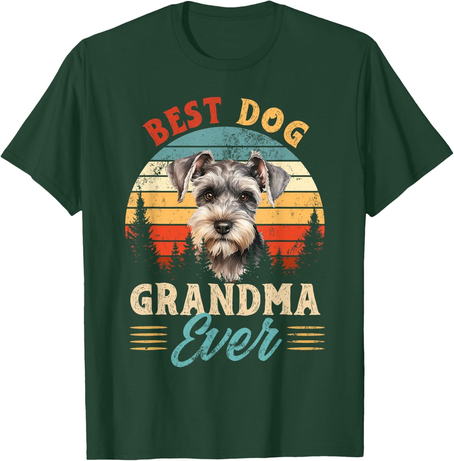 Best Miniature Schnauzer Grandma Ever Dog Lovers T-Shirt - T-Shirt | Forest