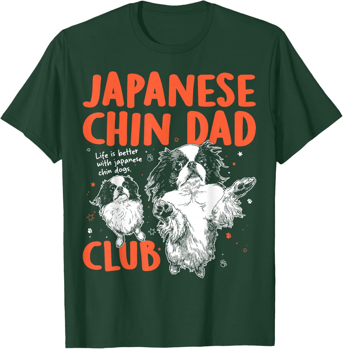 Japanese Chin Dad Club Dog Dad Men Father's Day T-Shirt - T-Shirt | Forest