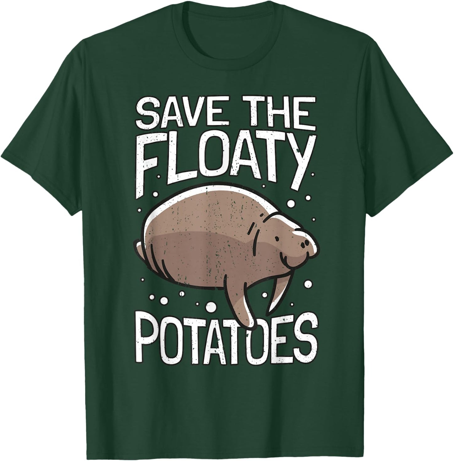 Funny Manatee I Save The Floaty Potatoes I Manatee T-Shirt - T-Shirt | Forest