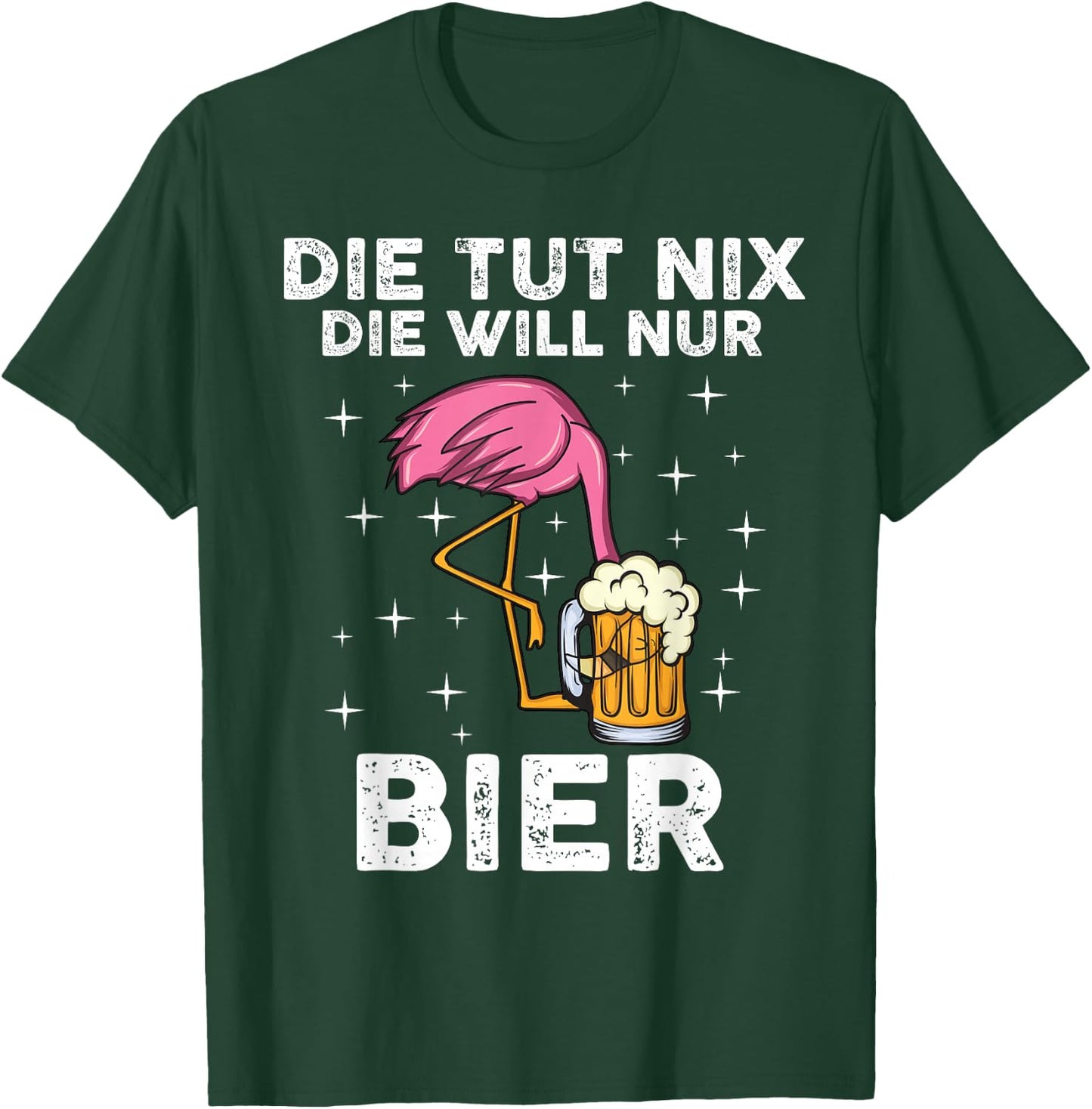 Die tut nix die will nur Bier | Flamingo T-Shirt - T-Shirt | Forest
