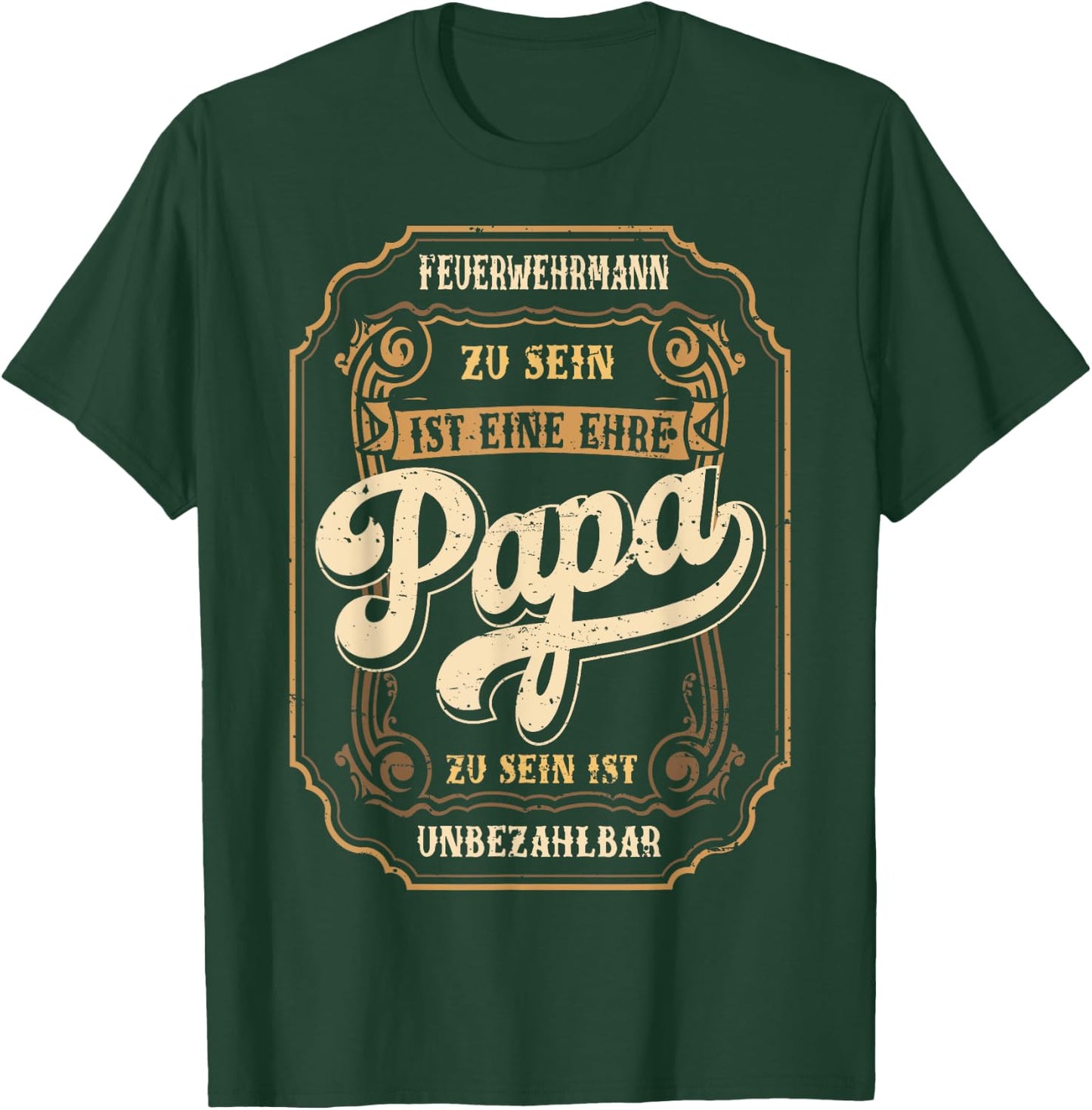 Feuerwehrmann Papa Ehre Vatertag Feuerwehr Vater T-Shirt - T-Shirt | Forest