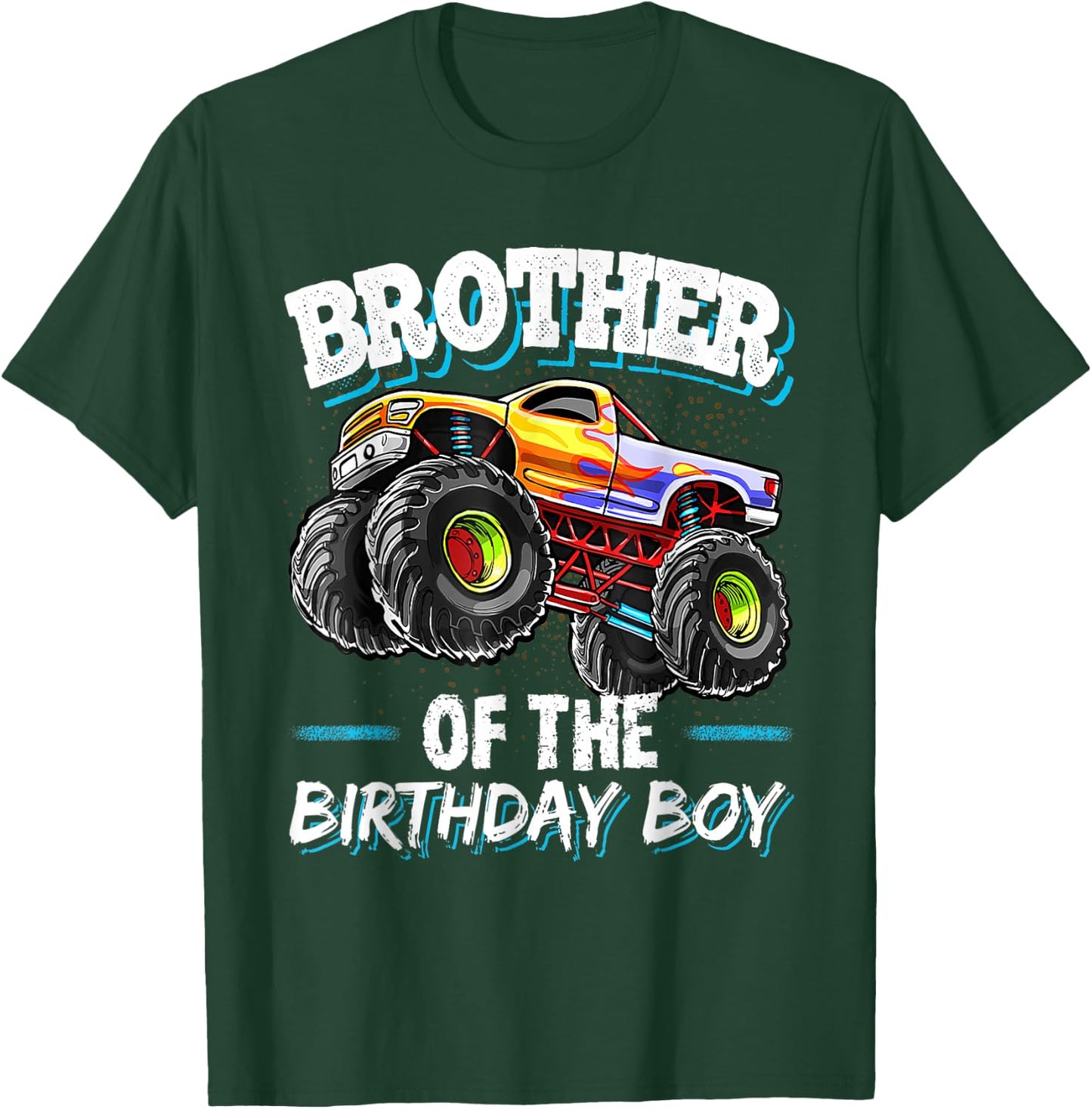 Brother of the Birthday Boy Monster Truck Birthday Great T-Shirt - T-Shirt | Forest