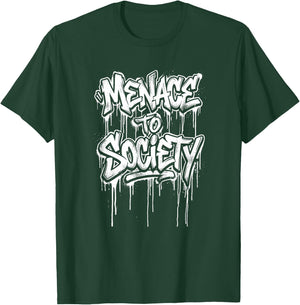 Unapologetic Menace to Society Bold Shoking Streetwear Style T-Shirt - T-Shirt | Forest