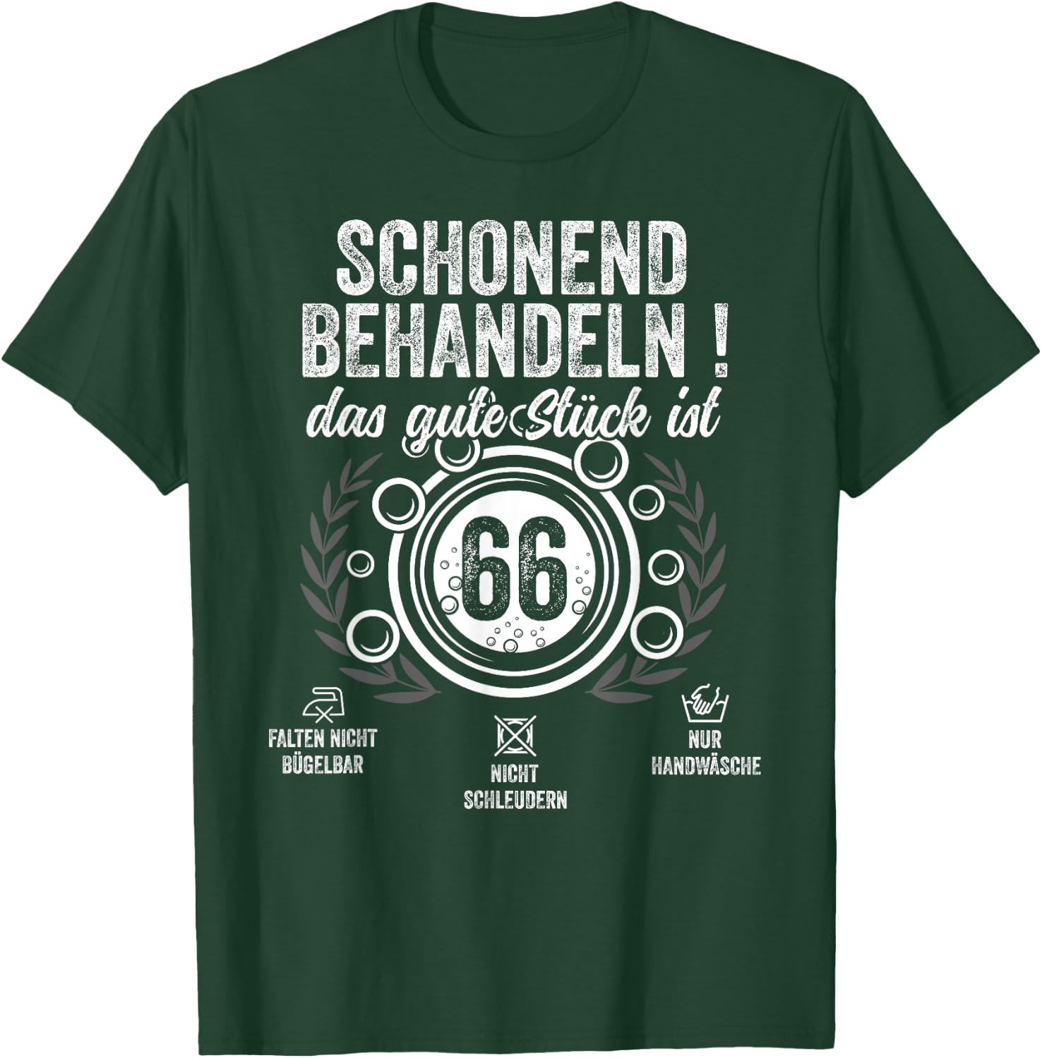 66. Geburtstag schonend behandeln.Pflegehinweis: 66 Jahre T-Shirt - T-Shirt | Forest